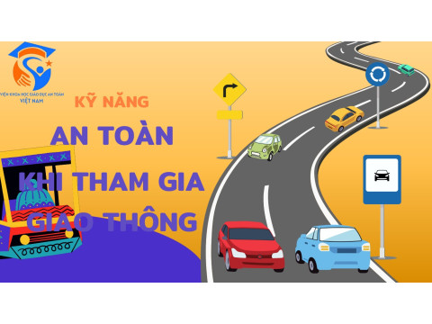 Giáo Án Khối Lớp 11 - Chủ đề 1 - Kỹ năng an toàn khi tham gia giao thông